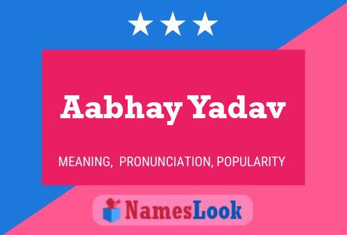 Aabhay Yadav பெயர் போஸ்டர்