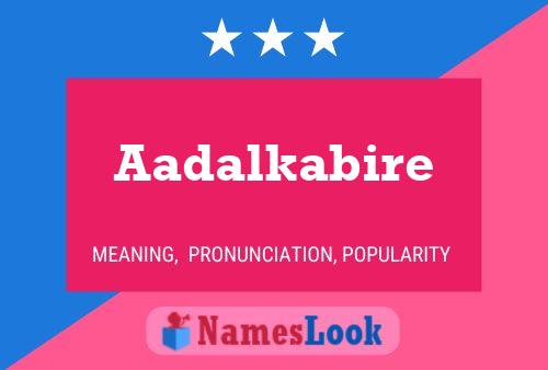 Aadalkabire பெயர் போஸ்டர்