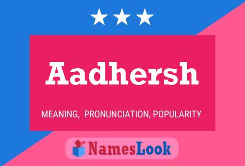 Aadhersh பெயர் போஸ்டர்