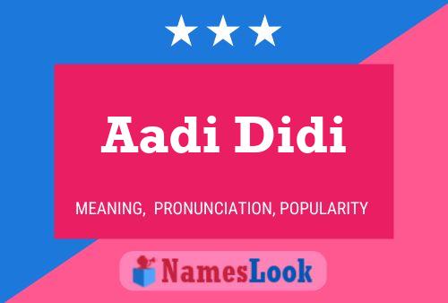 Aadi Didi பெயர் போஸ்டர்