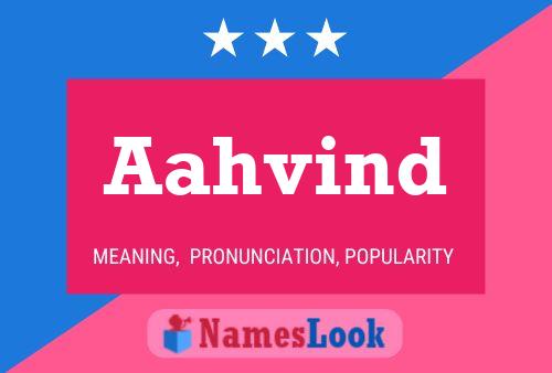 Aahvind பெயர் போஸ்டர்