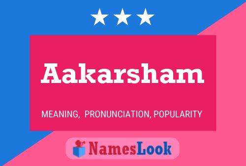 Aakarsham பெயர் போஸ்டர்