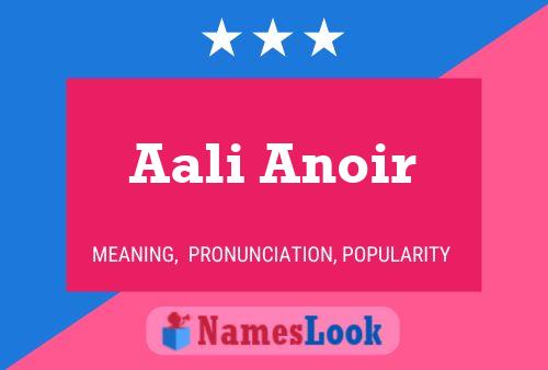 Aali Anoir பெயர் போஸ்டர்