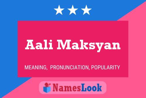 Aali Maksyan பெயர் போஸ்டர்