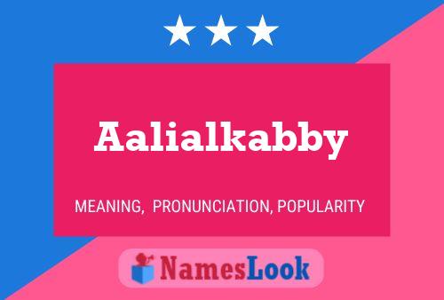 Aalialkabby பெயர் போஸ்டர்