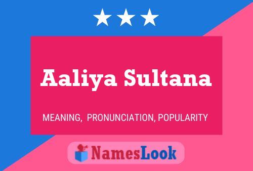 Aaliya Sultana பெயர் போஸ்டர்