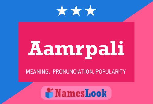 Aamrpali பெயர் போஸ்டர்