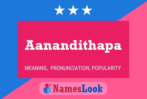 Aanandithapa பெயர் போஸ்டர்