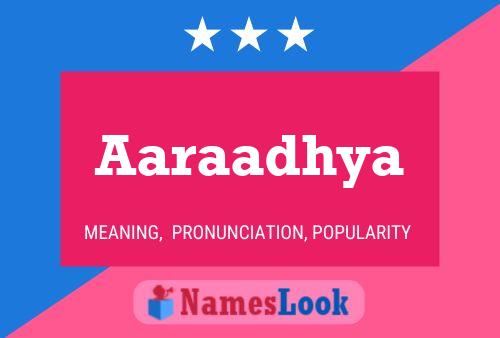 Aaraadhya பெயர் போஸ்டர்