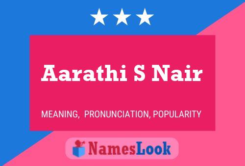 Aarathi S Nair பெயர் போஸ்டர்