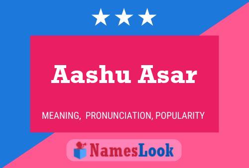 Aashu Asar பெயர் போஸ்டர்