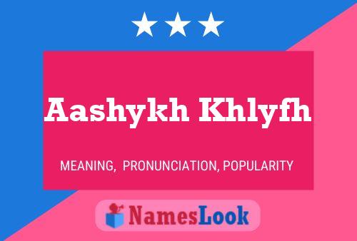 Aashykh Khlyfh பெயர் போஸ்டர்