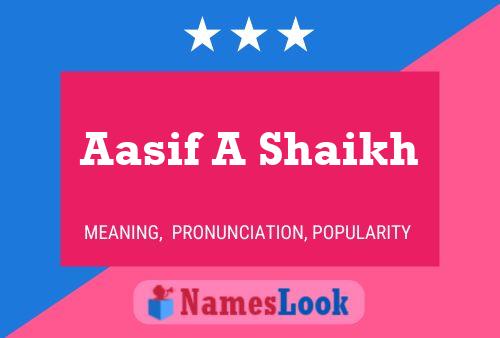 Aasif A Shaikh பெயர் போஸ்டர்