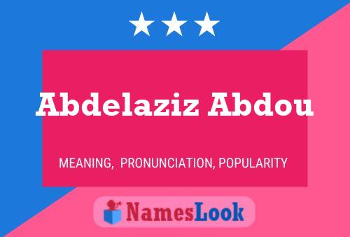 Abdelaziz Abdou பெயர் போஸ்டர்