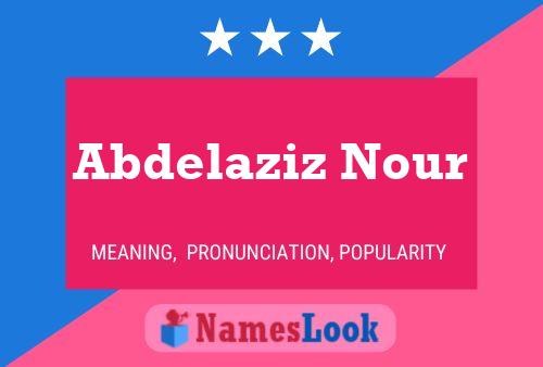 Abdelaziz Nour பெயர் போஸ்டர்