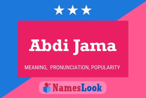 Abdi Jama பெயர் போஸ்டர்