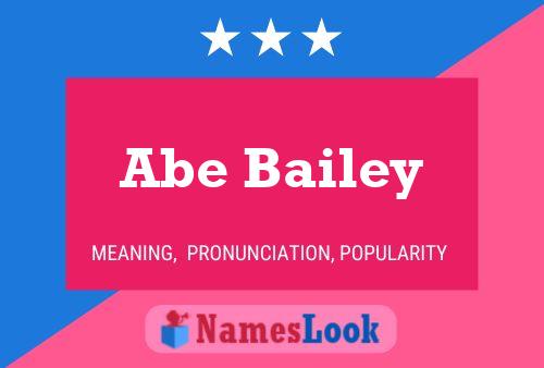 Abe Bailey பெயர் போஸ்டர்