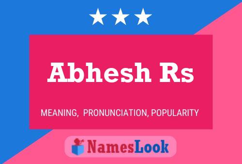 Abhesh Rs பெயர் போஸ்டர்