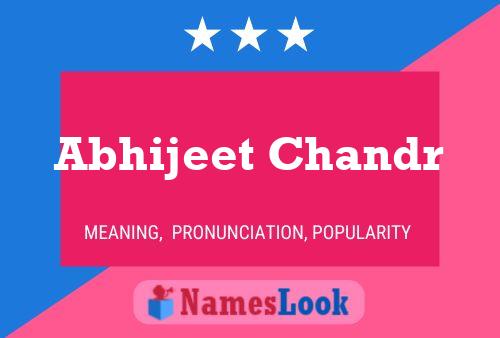 Abhijeet Chandr பெயர் போஸ்டர்