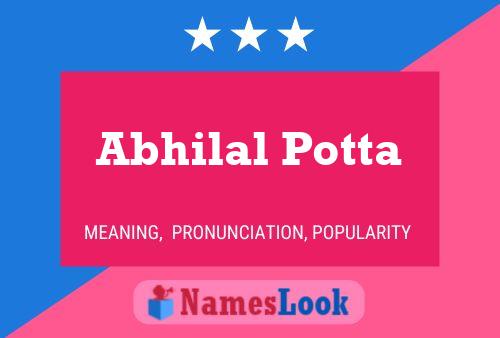 Abhilal Potta பெயர் போஸ்டர்