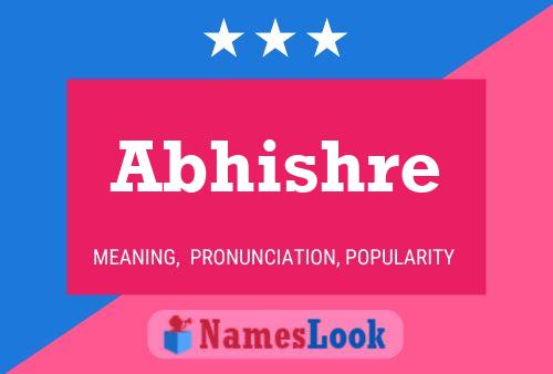 Abhishre பெயர் போஸ்டர்