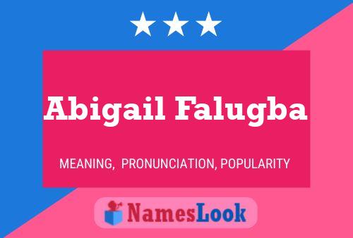 Abigail Falugba பெயர் போஸ்டர்