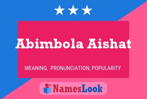 Abimbola Aishat பெயர் போஸ்டர்