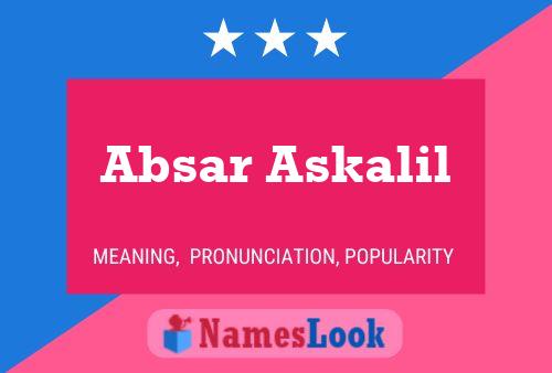 Absar Askalil பெயர் போஸ்டர்