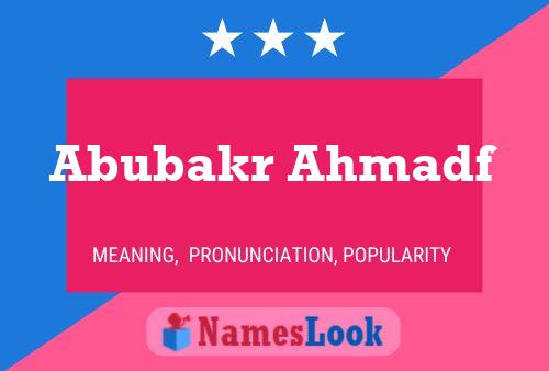 Abubakr Ahmadf பெயர் போஸ்டர்