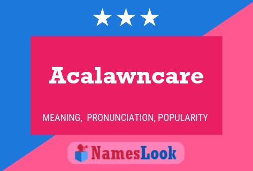 Acalawncare பெயர் போஸ்டர்