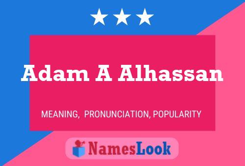 Adam A Alhassan பெயர் போஸ்டர்