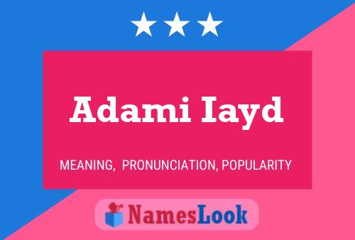 Adami Iayd பெயர் போஸ்டர்