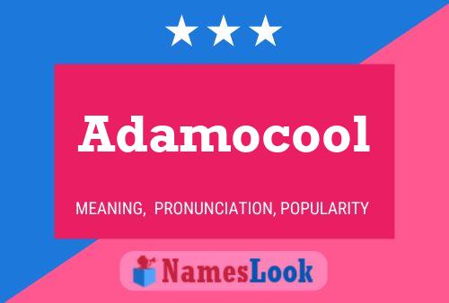 Adamocool பெயர் போஸ்டர்