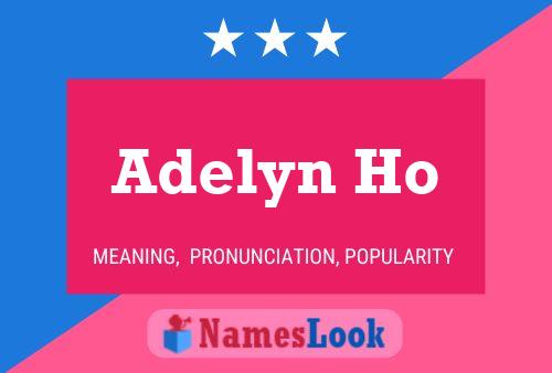 Adelyn Ho பெயர் போஸ்டர்