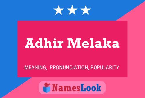 Adhir Melaka பெயர் போஸ்டர்