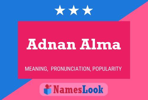 Adnan Alma பெயர் போஸ்டர்