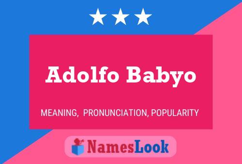 Adolfo Babyo பெயர் போஸ்டர்