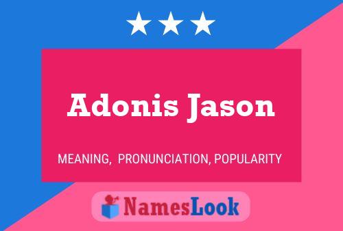 Adonis Jason பெயர் போஸ்டர்