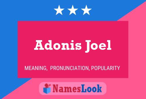 Adonis Joel பெயர் போஸ்டர்