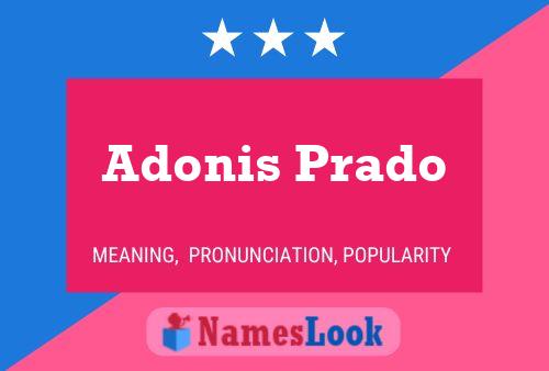 Adonis Prado பெயர் போஸ்டர்