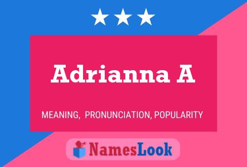 Adrianna A பெயர் போஸ்டர்