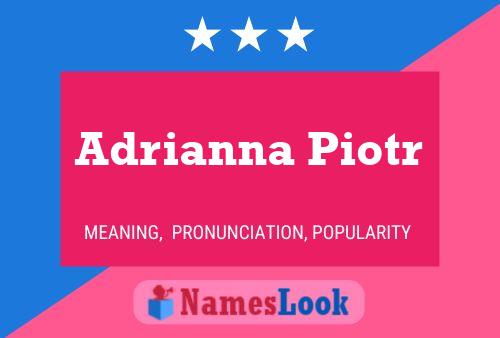 Adrianna Piotr பெயர் போஸ்டர்