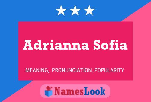 Adrianna Sofia பெயர் போஸ்டர்