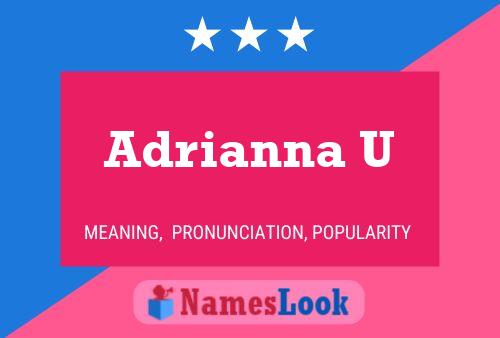 Adrianna U பெயர் போஸ்டர்