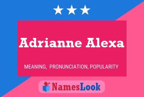 Adrianne Alexa பெயர் போஸ்டர்