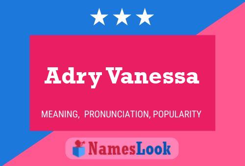 Adry Vanessa பெயர் போஸ்டர்