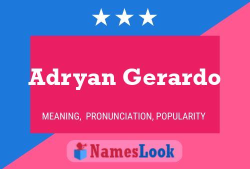 Adryan Gerardo பெயர் போஸ்டர்