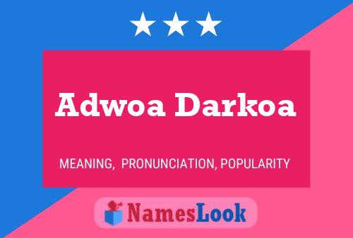 Adwoa Darkoa பெயர் போஸ்டர்