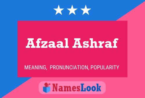 Afzaal Ashraf பெயர் போஸ்டர்