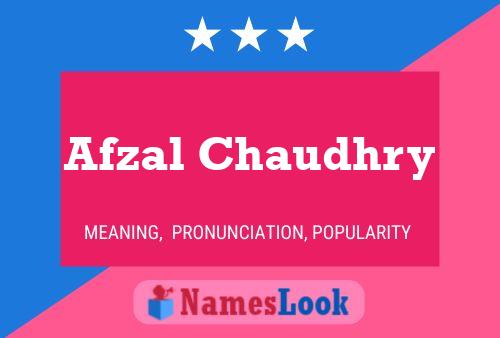 Afzal Chaudhry பெயர் போஸ்டர்